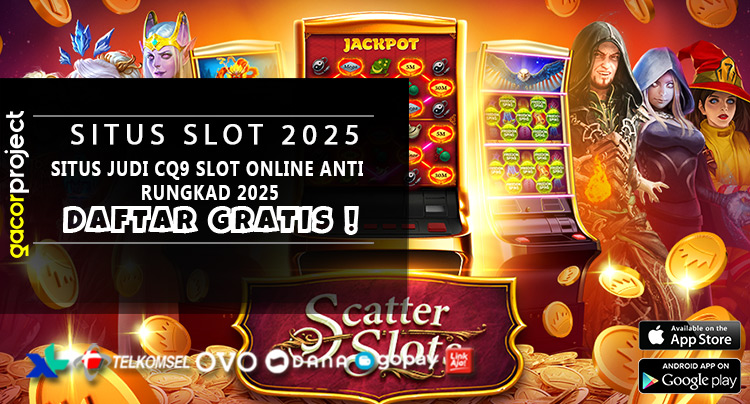 Situs Judi CQ9 Slot Online Anti Rungkad 2025