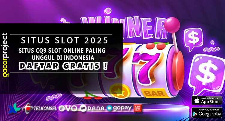 Situs CQ9 Slot Online Paling Unggul Di Indonesia
