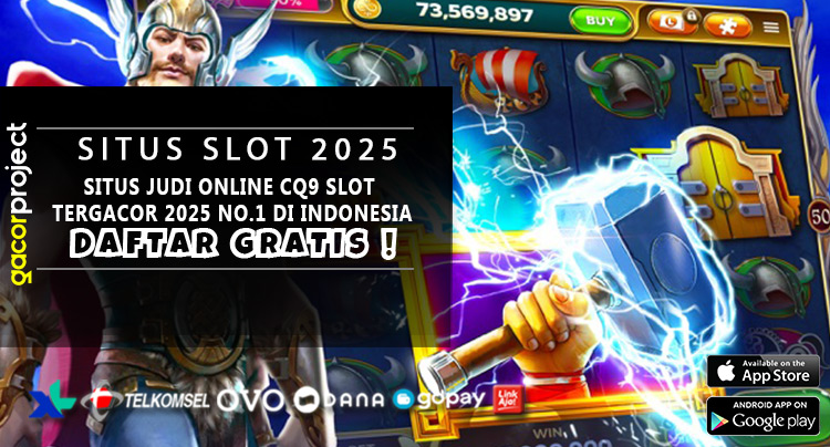 Situs Judi Online CQ9 Slot Tergacor 2025 No. 1 di Indonesia